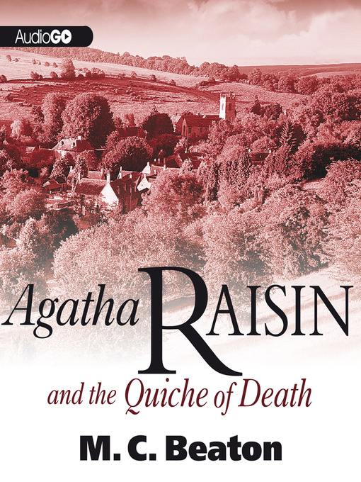 Title details for Agatha Raisin and the Quiche of Death by M. C. Beaton - Wait list